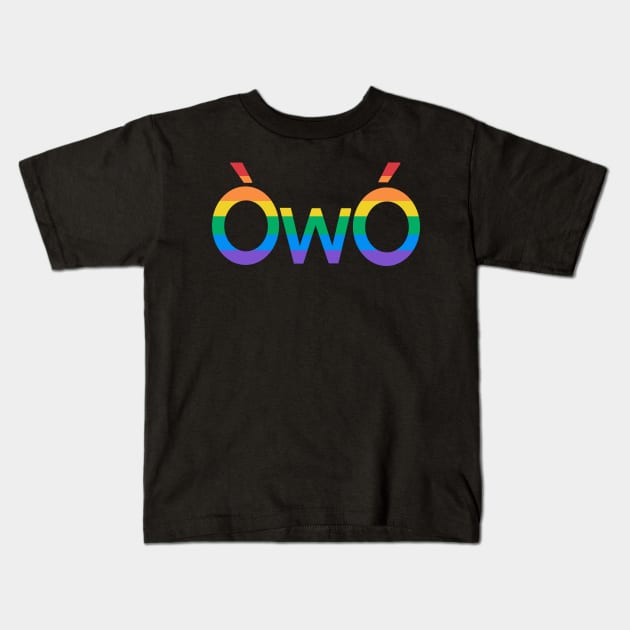 ÒwÓ rainbow gay angry owo pride emoticon Kids T-Shirt by Skrayer1219